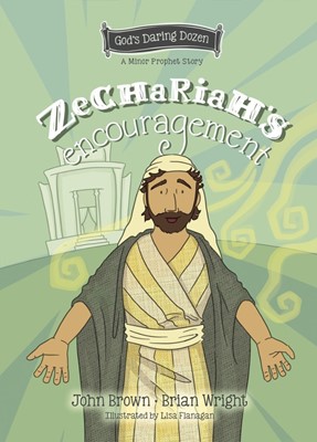 Zechariah’s Encouragement (Hard Cover)