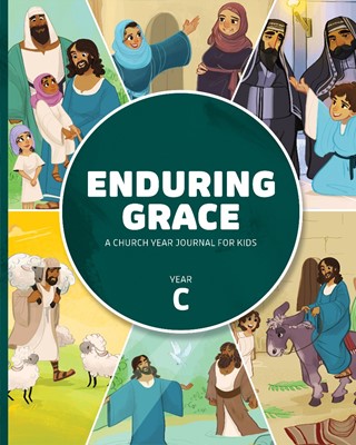 Enduring Grace: A Church Year Journal for Kids Year C (Paperback)