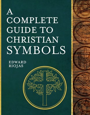 Complete Guide To Christian Symbols, A (Hardback)