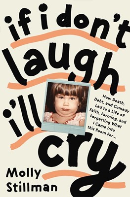 If I Don't Laugh I'll Cry (Paperback)