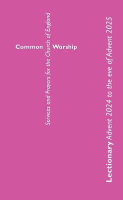 Common Worship Lectionary Advent 24 to the Eve of Advent 25 (Paperback)
