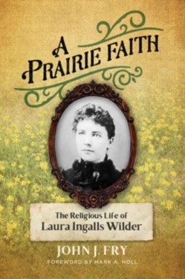 Prairie Faith, A (Paperback)