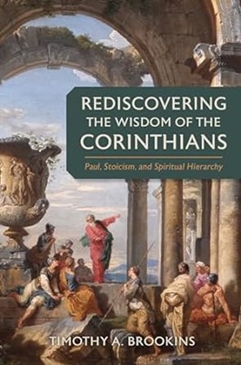 Rediscovering The Wisdom Of The Corinthians (Hardback)