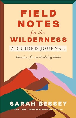 Field Notes For The Wilderness: A Guided Journal (Paperback)