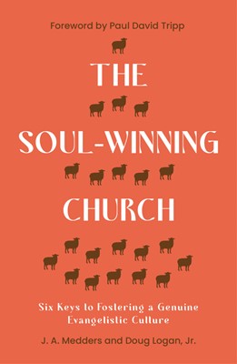 The Soul-Winning Church (Paperback)