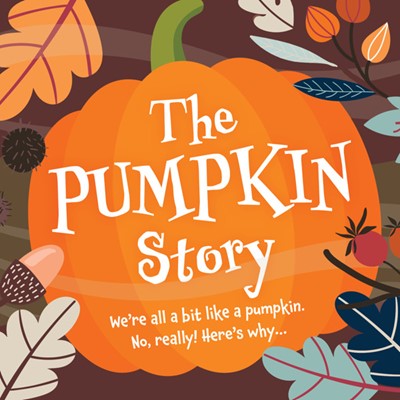 The Pumpkin Story (Pack Of 25) (Tract)