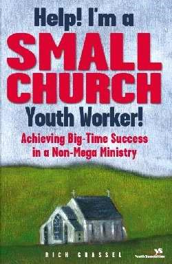 Help! I'M A Small Church Youth Worker! (Paperback)