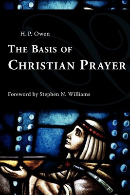 The Basis of Christian Prayer (Paperback)