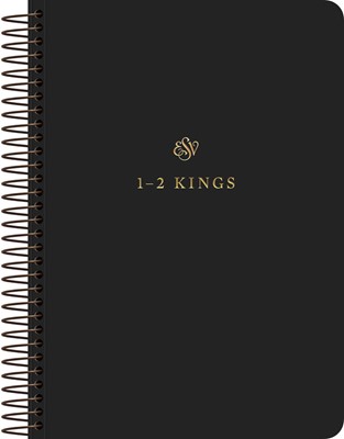 ESV Scripture Journal - 1–2 Kings (Paperback)