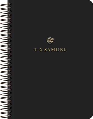 ESV Scripture Journal - 1–2 Samuel (Paperback)