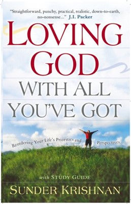 Loving God With All You've Got (Paperback)