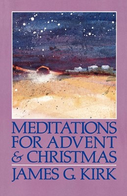 Meditations for Advent and Christmas (Paperback)