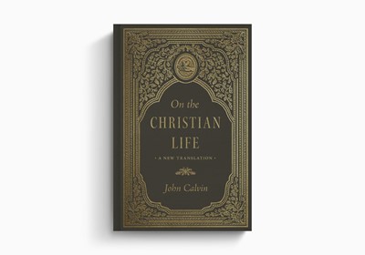 On the Christian Life (Hard Cover)