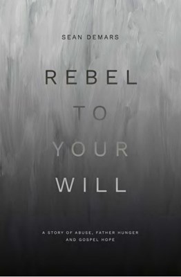 Rebel To Your Will (Paperback)