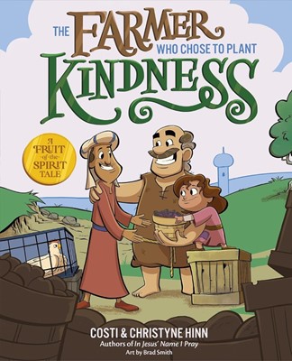 The Farmer Who Chose to Plant Kindness (Hard Cover)