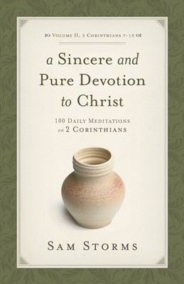 Sincere And Pure Devotion To Christ Volume 2, A (Paperback)