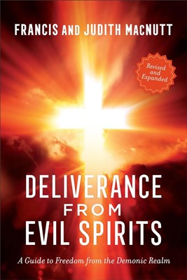 Deliverance From Evil Spirits (Paperback)