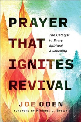 Prayer That Ignites Revival (Paperback)