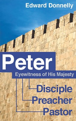 Peter:Eyewitness Of His Majesty (Paperback)