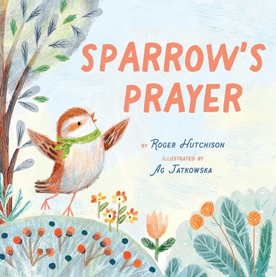 Sparrow's Prayer (Hard Cover)