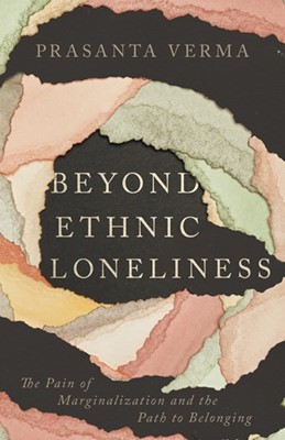 Beyond Ethnic Loneliness (Paperback)