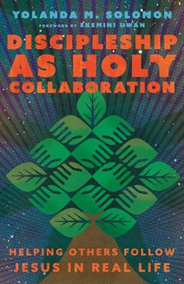 Discipleship As Holy Collaboration (Paperback)