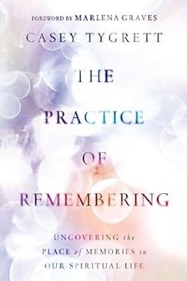 The Practice of Remembering (Paperback)