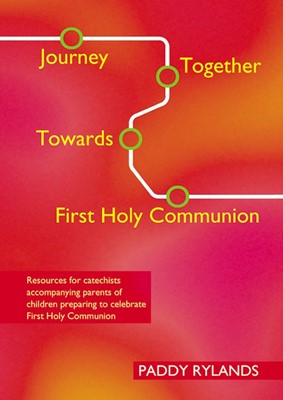Journey Together Towards First Holy Communion (Paperback)
