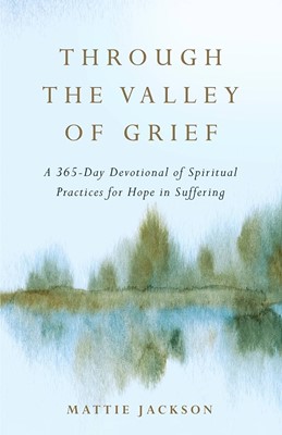 Through the Valley of Grief (Hard Cover)