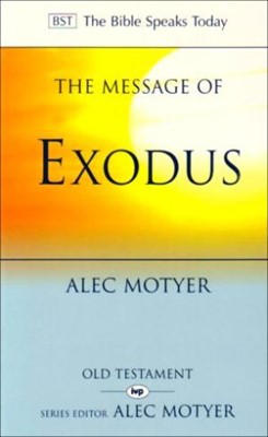 The BST Message of Exodus (Paperback)