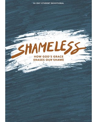 Shameless - Teen Devotional (Paperback)