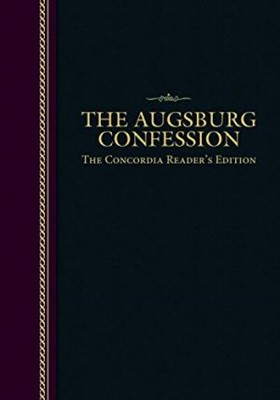 The Augsburg Confession   Concordia Readers Edition (Paperback)