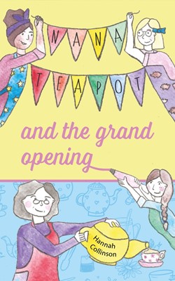 Nana Teapot and the Grand Opening (Paperback)
