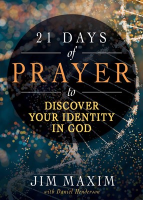 21 Days of Prayer to Discover Your Identity in God (Paperback)