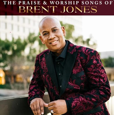 The Praise & Worship Songs of Brent Jones (CD-Audio)