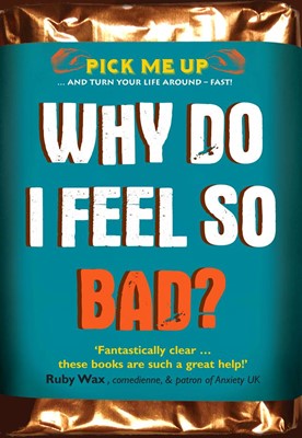 Why Do I Feel So Bad? (Paperback)