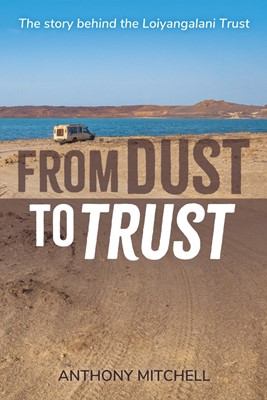 From Dust to Trust (Paperback)