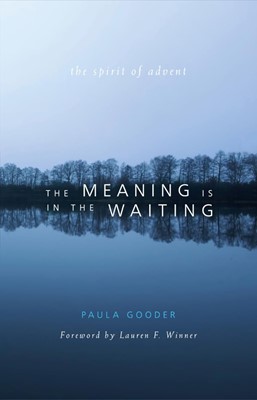 Meaning is in the Waiting (Paperback)