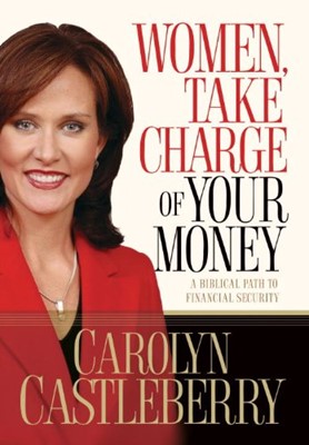 Women, Take Charge Of Your Money (Paperback)