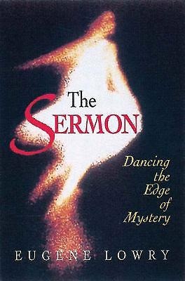 Sermon, The: Dancing the Edge of Mystery (Paperback)