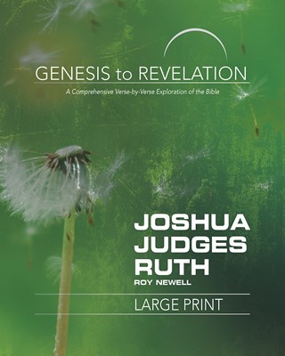 Genesis to Revelation: Joshua, Judges, Ruth Participant Book (Paperback)
