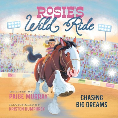 Rosie's Wild Ride (Hardback)