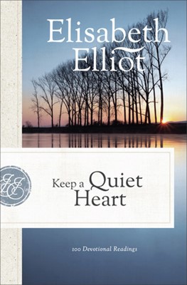 Keep a Quiet Heart (Paperback)