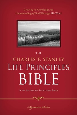 The NASB Charles F. Stanley Life Principles Bible (Hard Cover)