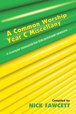 Common Worship Miscellany Year C, A (Paperback)