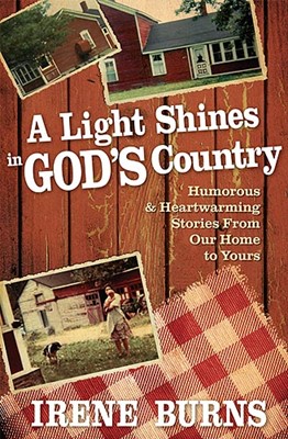 A Light Shines In God's Country (Paperback)
