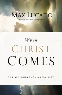 When Christ Comes (Paperback)