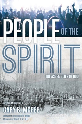 People of the Spirit: The Assemblies of God (Paperback)