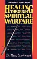 Healing Through Spiritual Warfare (Paperback)