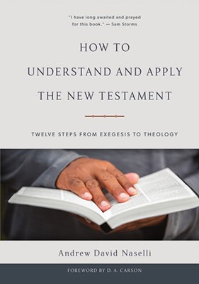 How To Understand And Apply The New Testament (Hard Cover)